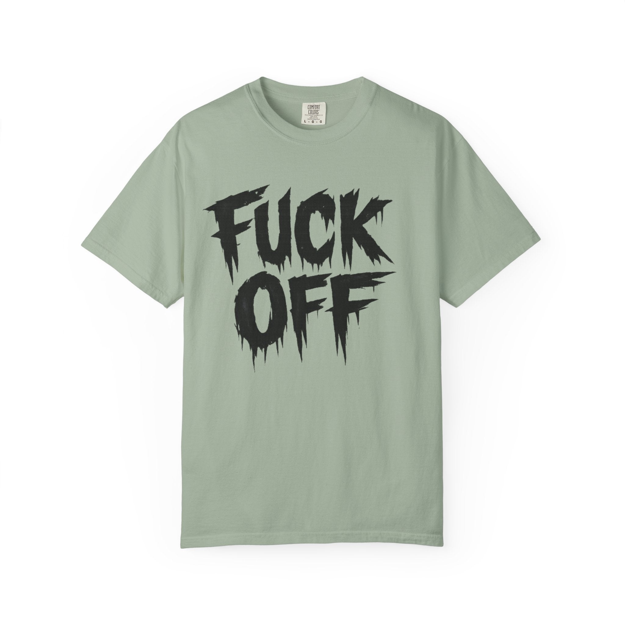 F*ck Off Graphic Tee — Bold Drip Lettering Statement T-Shirt