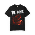 T-Shirt — 'Be Mine' Gothic Horror Couple Graphic Tee