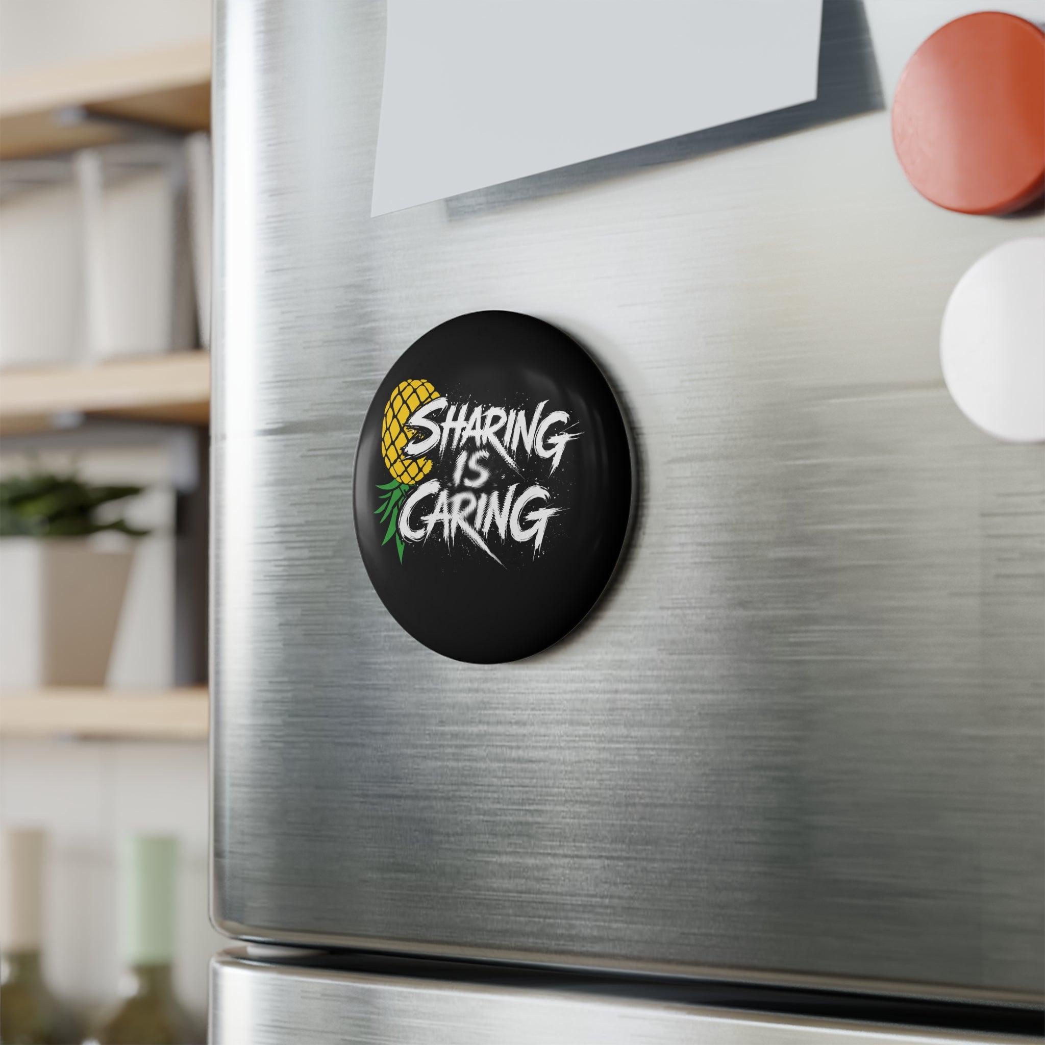 Sharing Is Caring Pineapple Round Magnet — Funny Fruit Quote Button Magnet