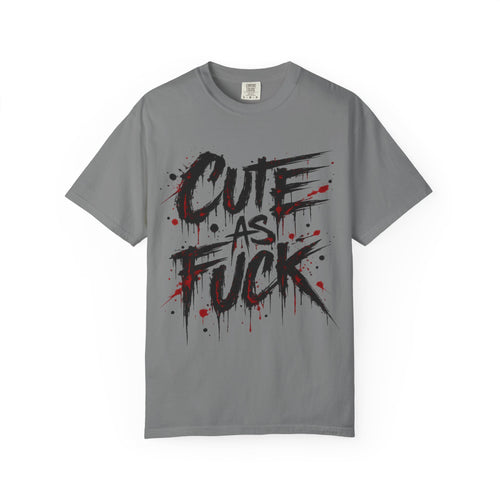 Cute as F*** Graphic T-Shirt — Edgy Drip Script Tee