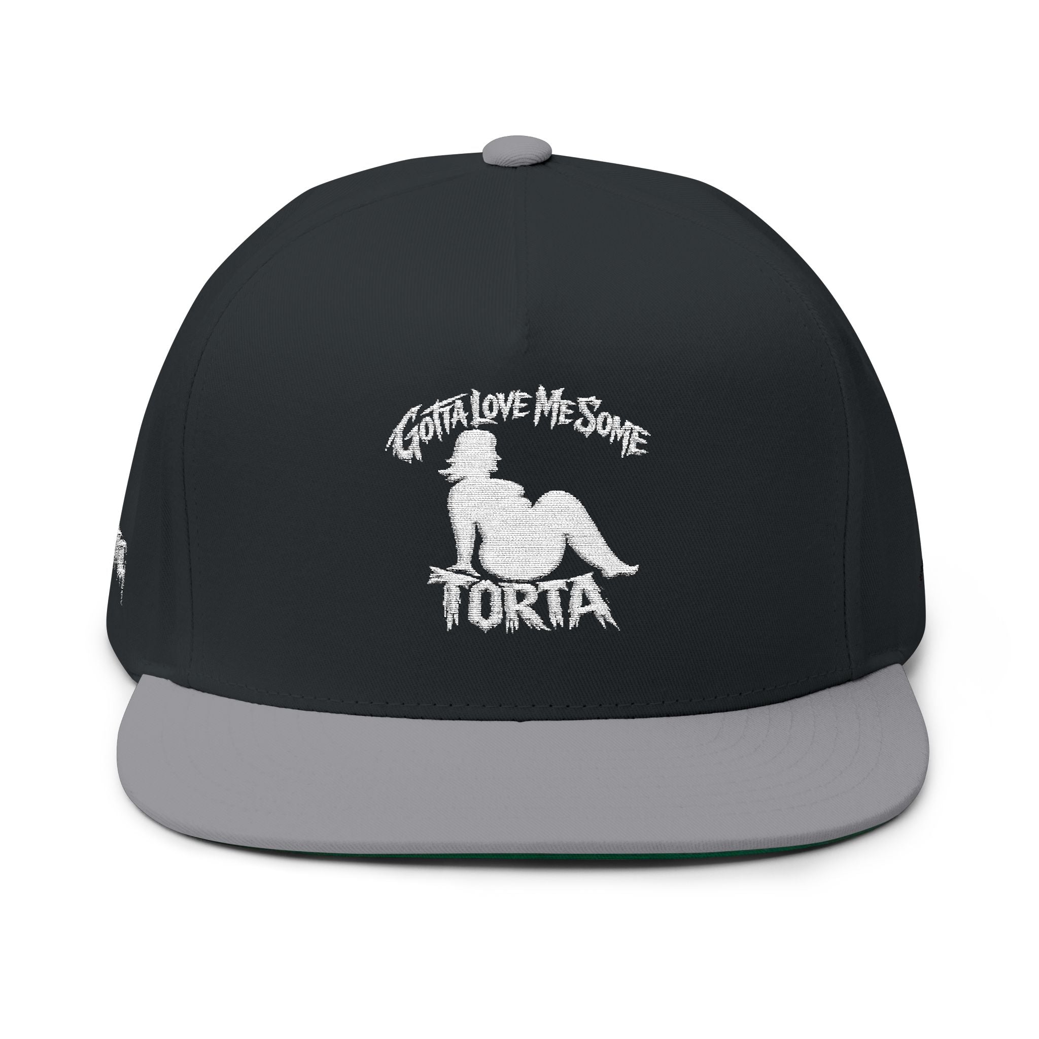 Flat Bill Cap — "Gotta Love Me Some Torta" Embroidered Snapback