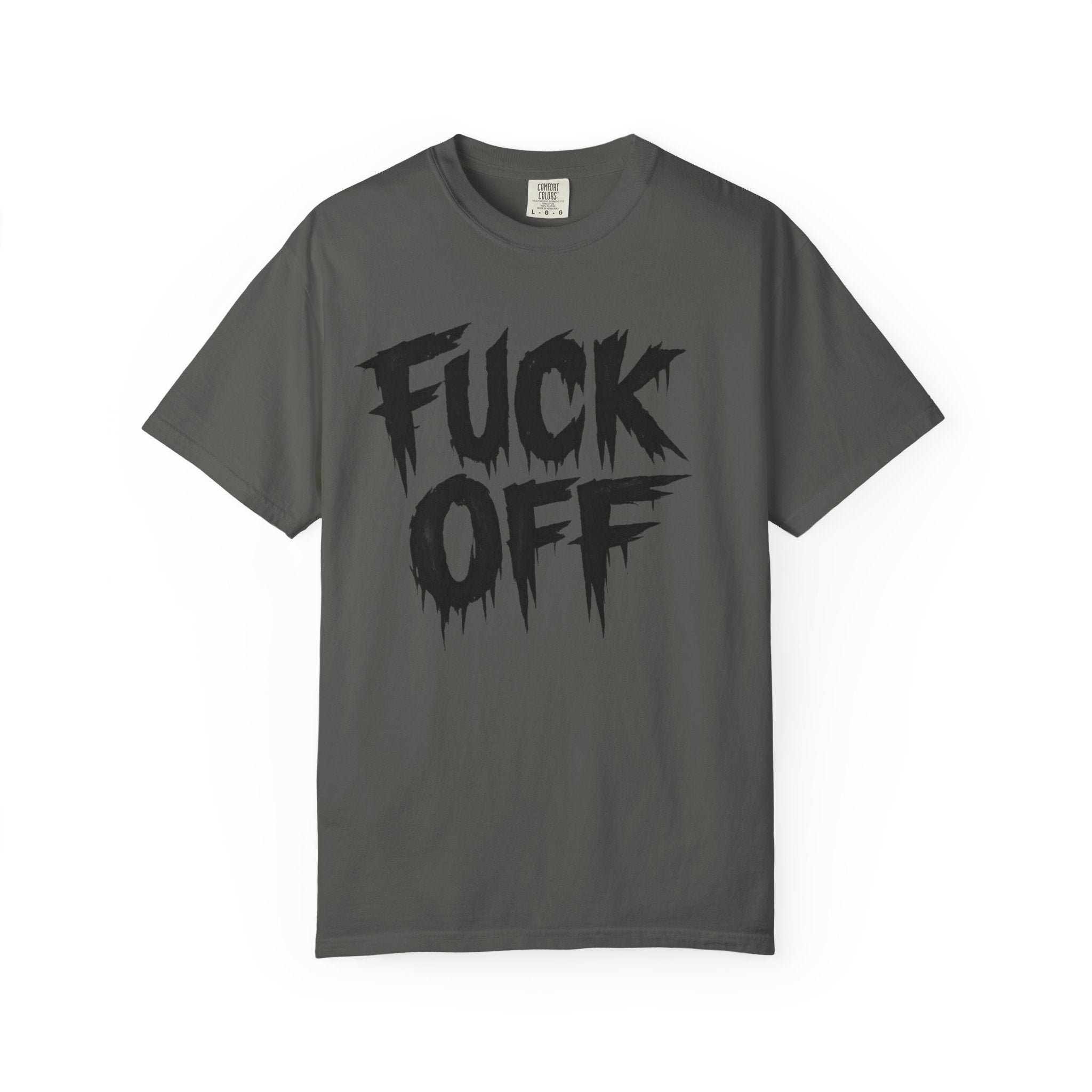 F*ck Off Graphic Tee — Bold Drip Lettering Statement T-Shirt