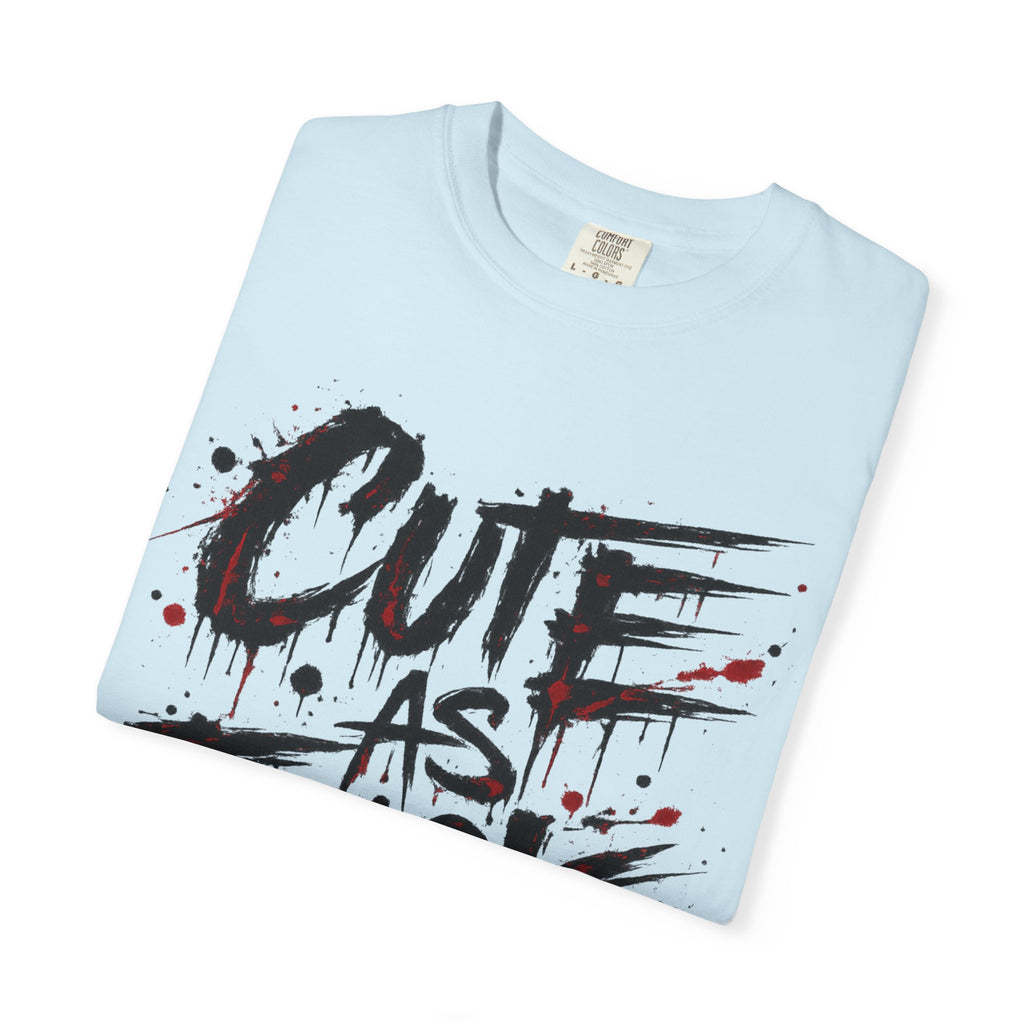 Cute as F*** Graphic T-Shirt — Edgy Drip Script Tee