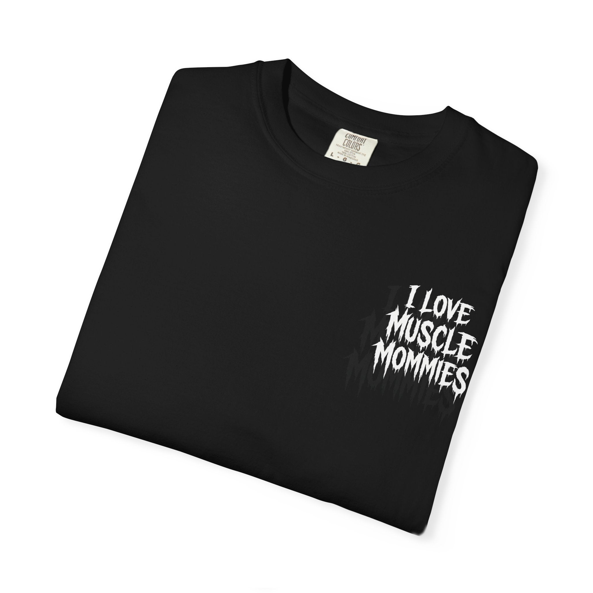 Graphic T-Shirt — "I Love Muscle Mommies" Back Art Kaotic Pin-Up Shirt